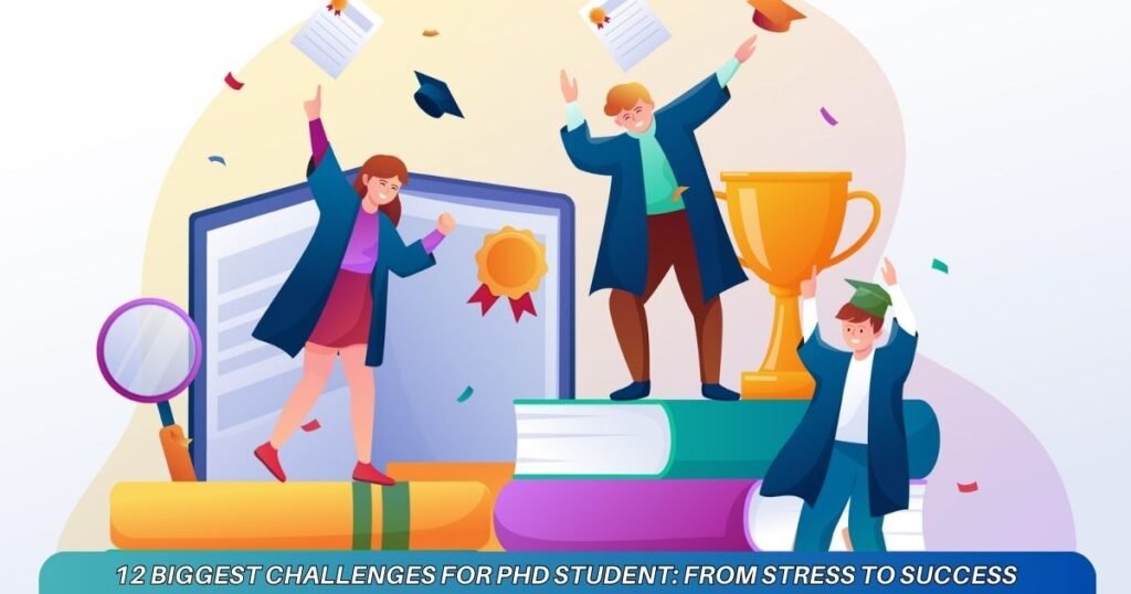 Challenges for PhD Student