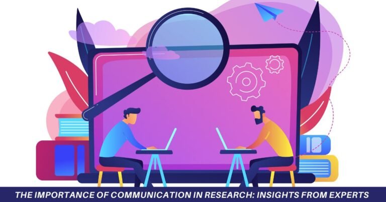 The Importance of Communication in Research