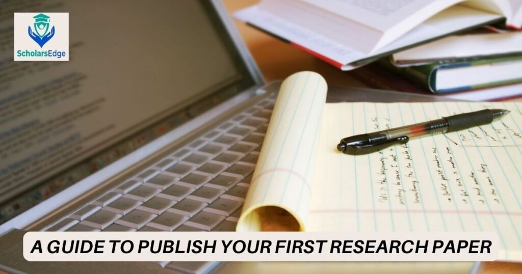 A Guide to Publish Your First Research Paper