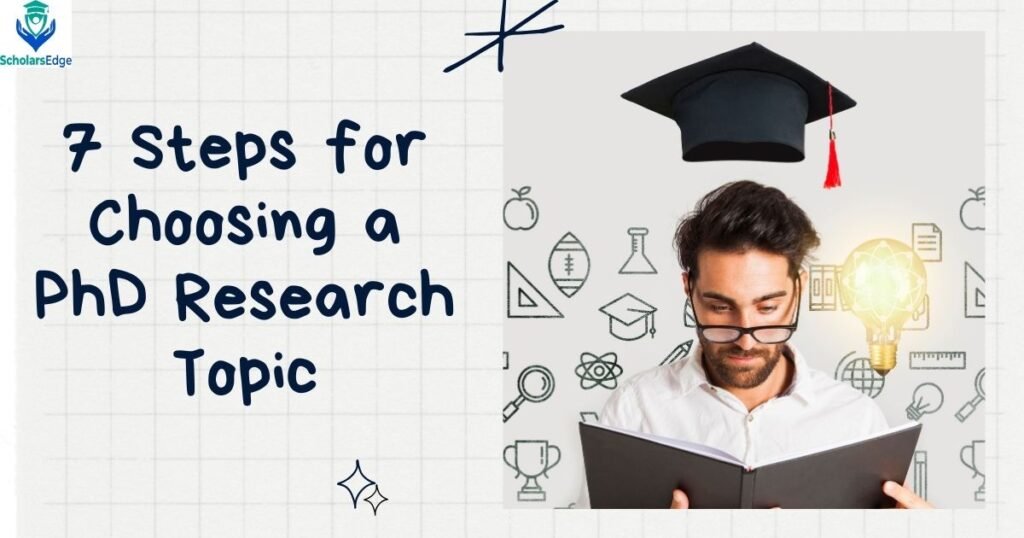 7 Steps for Choosing a PhD Research Topic