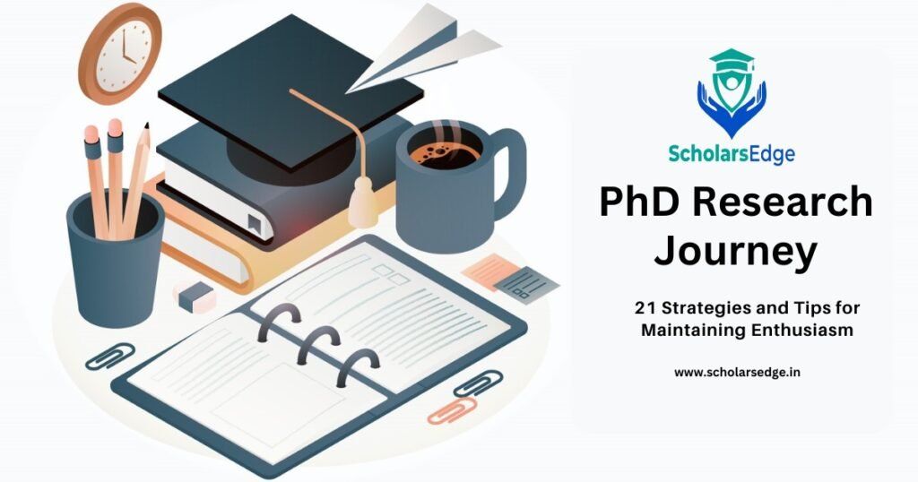 PhD Research Journey: 21 Strategies and Tips for Maintaining Enthusiasm