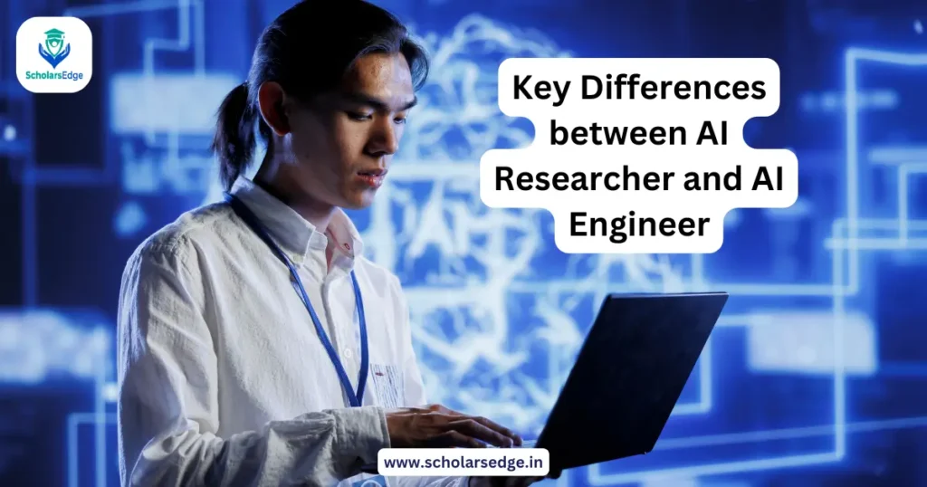 Key Differences between AI Researcher and AI Engineer