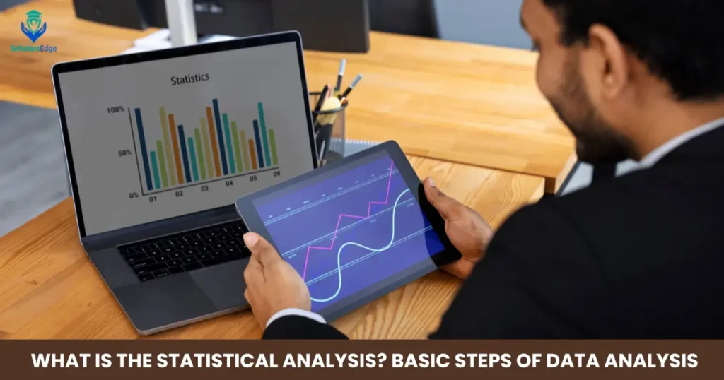 What is the statistical analysis and Basic steps of data analysis